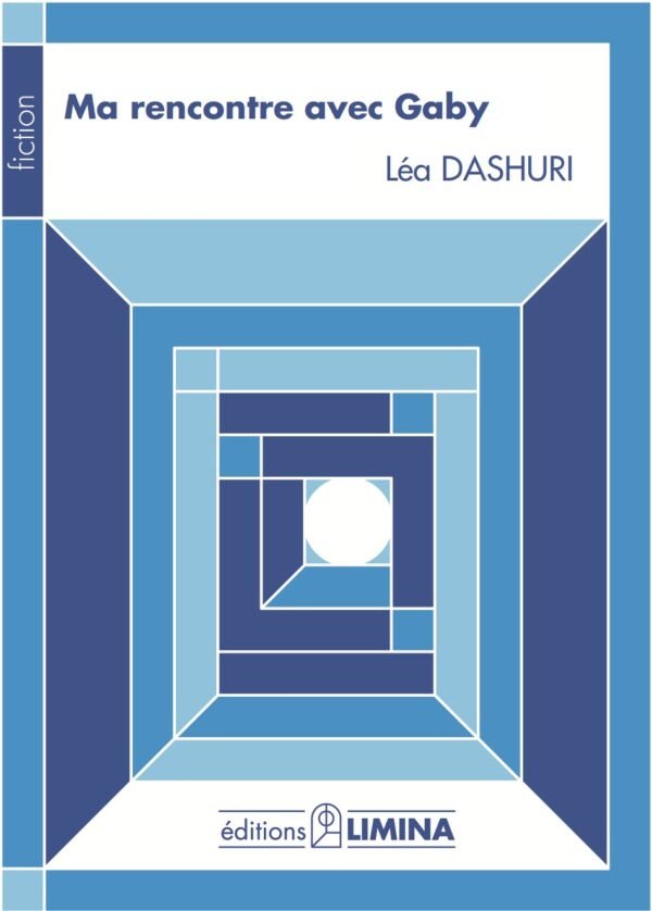 Ma rencontre avec Gaby